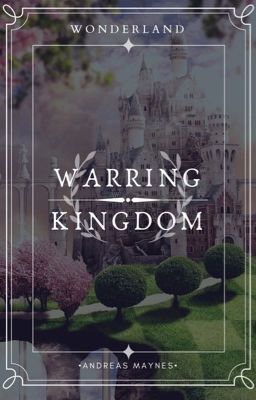 WONDERLAND: Warring Kingdom [XỨ SỞ THẦN TIÊN: Vương quốc loạn chiến]