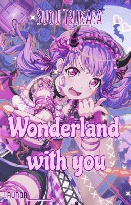 wonderland with you||Suou Tsukasa||