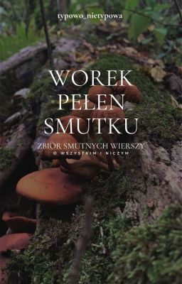 Worek pełen smutku