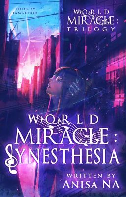  World Miracle: Synesthesia [END]