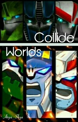 Worlds Collide (Transfomers)