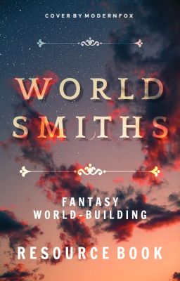 Worldsmiths | Fantasy World-Building Resource Book