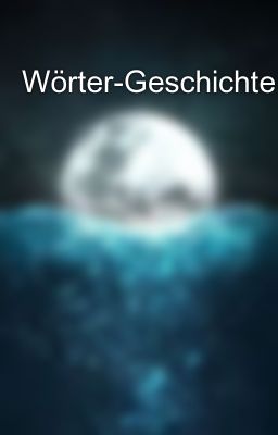 Wörter-Geschichten