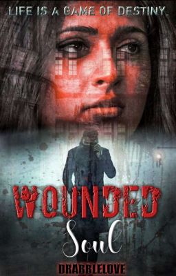 Wounded Soul - A Short Story √