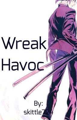 Wreak Havoc