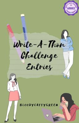 Write-A-Thon Challenge Entries