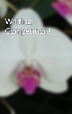 Writing Competition!