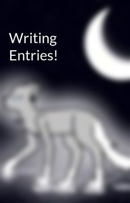 Writing Entries!