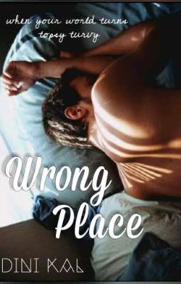 Wrong Place { A completed Short Story/ Lgbt}