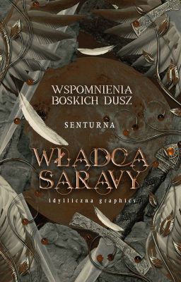 Wspomnienia boskich dusz: Władca Saravy TOM II [ZAWIESZONE]