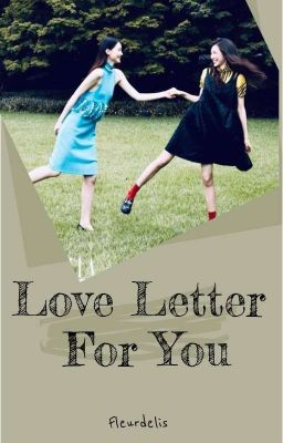 [WWYX] Love Letter For You