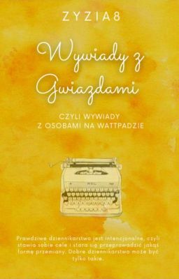 Wywiad z Gwiazdami, czyli wywiady z osobami na Wattpadzie