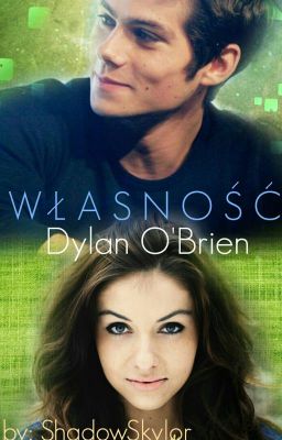 Własność || Dylan O'brien ✏