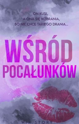 Wśród Pocałunków 