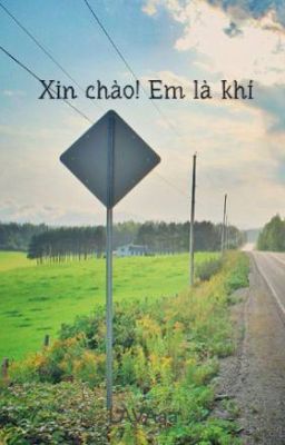 Xin chào! Em là khí