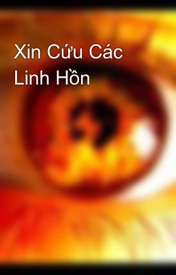 Xin Cứu Các Linh Hồn