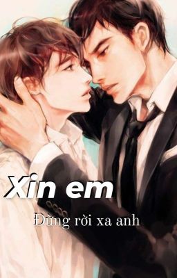 Xin Em Đừng Rời Xa Anh