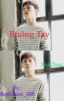 |XiuChen||KrisChen| Buông Tay