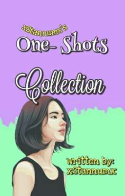 xStannumx's One Shots Collection