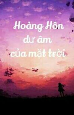 (Xử Nữ) Hoàng hôn, dư âm của mặt trời