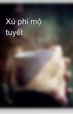 Xú phi mộ tuyết