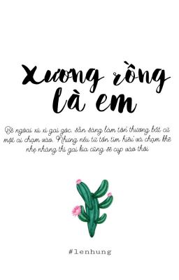 XƯƠNG RỒNG LÀ EM