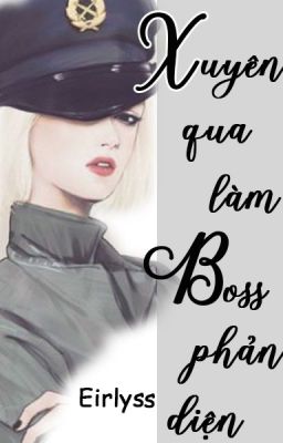 Xuyên qua làm Boss Phản Diện