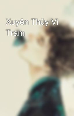 Xuyên Thủy Vi Trạm