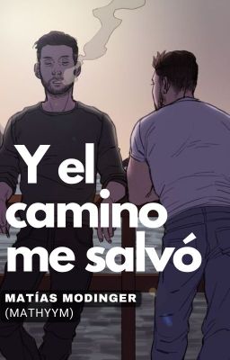 Y el camino me salvó(BL)