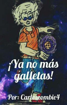 !Ya no mas galletas! (Cookiecoln)