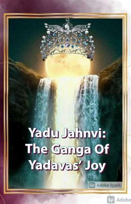 Yadu Jahnvi:The Ganga Of Yadavas'Joy ✔️ 