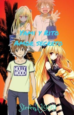 Yami y Rito / Amor Secreto / To Love Ru (FINALIZADO)