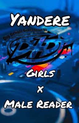 Yandere D4DJ Girls x Male Reader (18+)