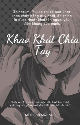 (Yandere) Khao Khát Chia Tay