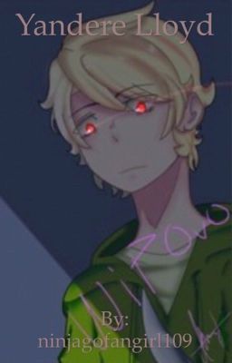 Yandere Lloyd