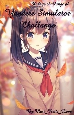 Yandere Simulator Challange I ZAKOŃCZONE I