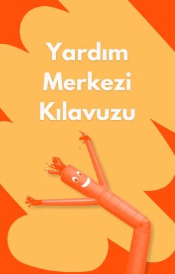 Yardım Merkezi Kılavuzu