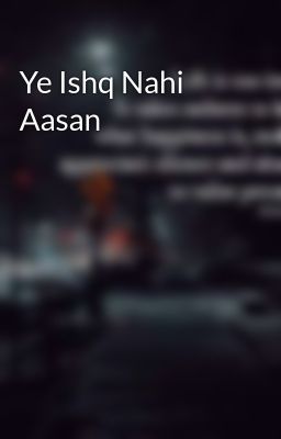 Ye Ishq Nahi Aasan