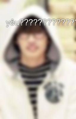 yêu?????????????