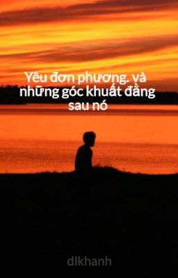 Yêu đơn phương.  và những góc khuất đằng sau nó