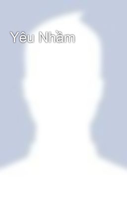 Yêu Nhầm