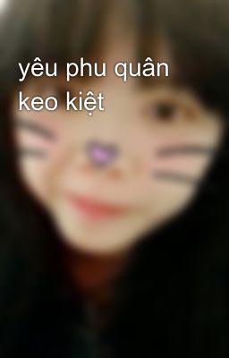 yêu phu quân keo kiệt