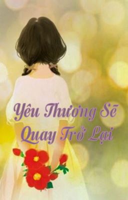 Yêu Thương Sẽ Quay Trở Lại