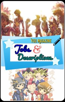 YGO-Magazine Job Descriptions!