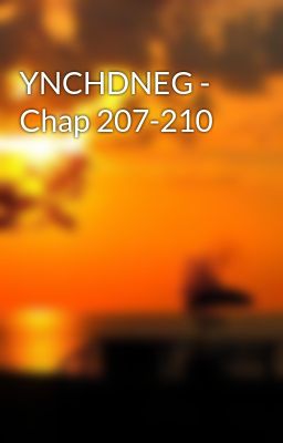 YNCHDNEG - Chap 207-210