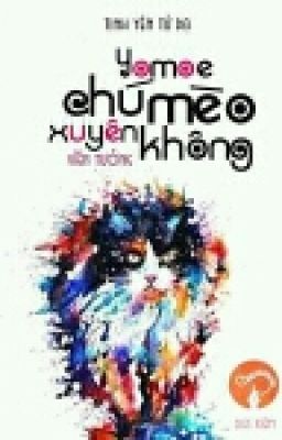 Yomoe- Chú Mèo Xuyên Không