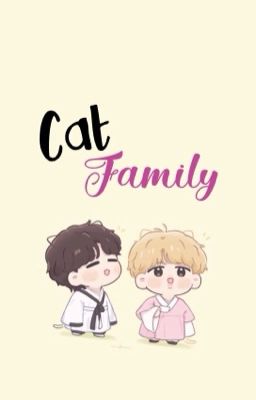 | Yoonmin | H | Cat Family