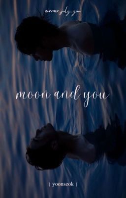 『yoonseok | trăng và em』
