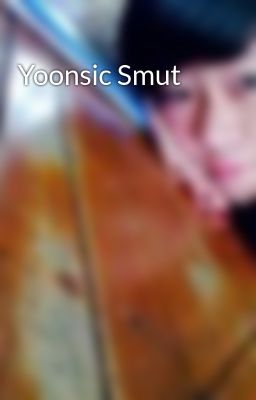 Yoonsic Smut