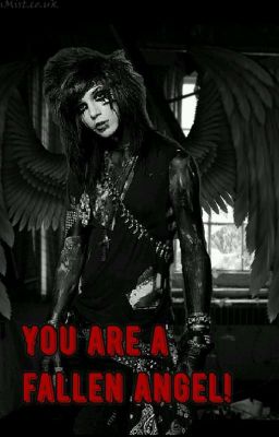 You are a fallen angel! [Andy Biersack FF]